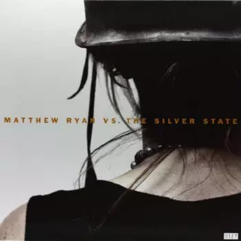Matthew Ryan Vs. The Silver State