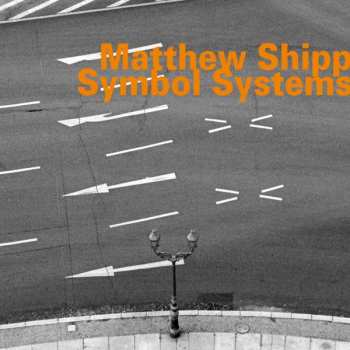 Album Matthew Shipp: Symbol Systems