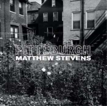 Album Matthew Stevens: Pittsburgh