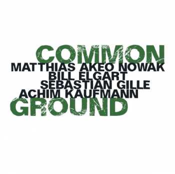 Matthias Akeo Nowak: Common Ground