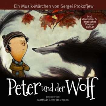 Album Matthias Ernst Holzmann: Peter Und Der Wolf