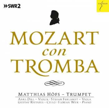 Album Matthias Höfs: Mozart Con Tromba