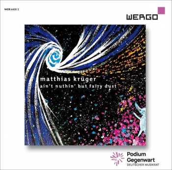 Album Matthias Krüger: Ain't Nuthin' But Fairy Dust