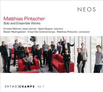 Matthias Pintscher: Solo And Ensemble Works