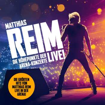 Album Matthias Reim: Die Höhepunkte Der Arena-konzerte - Live!