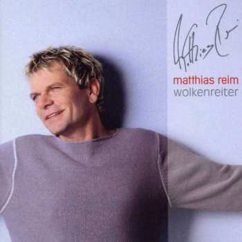 Album Matthias Reim: Wolkenreiter