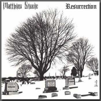 Album Matthias Steele: Resurrection