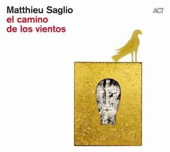 Album Matthieu Saglio: El Camino De Los Vientos