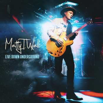 Album Matty T Wall: Live Down Underground