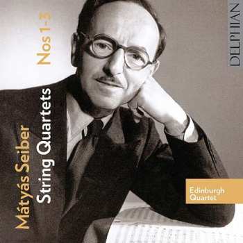 Album Mátyás Seiber: String Quartets Nos 1-3