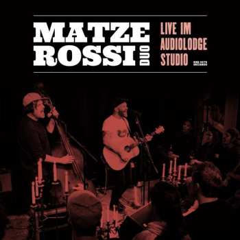 Matze Rossi Duo: Musik Ist Der Wärmste Mantel (Live Im Audiolodge Studio)