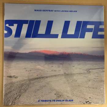 LP Maud Geffray: Still Life (A Tribute To Philip Glass) 67285