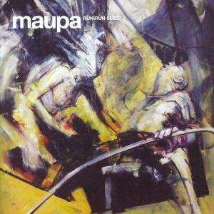 Album Maupa: Run•Run•Sleep