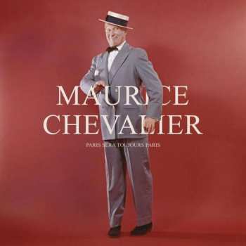 Album Maurice Chevalier: Paris Sera Toujours Paris