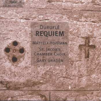 Album Maurice Duruflé: The Complete Music For Choir : Requiem • Four Motets On Gregorian Themes • Missa 'Cum Jubilo'