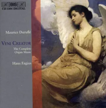 Veni Creator: Duruflé - The Complete Organ Music