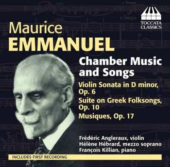CD Maurice Emmanuel: Chamber Music And Songs 519058