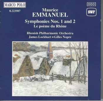 Symphonies Nos. 1 And 2 • Le Poème Du Rhône
