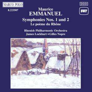 CD Maurice Emmanuel: Symphonies Nos. 1 And 2 • Le Poème Du Rhône 516032