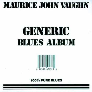 CD Maurice John Vaughn: Generic Blues Album 435307