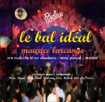 Album Maurice Larcange: Bal IdÉal
