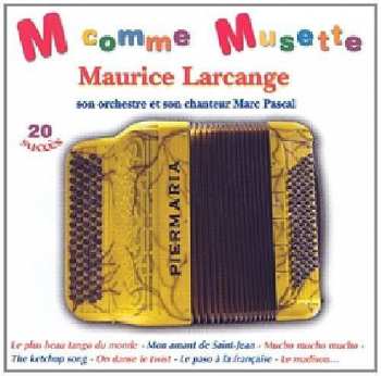 Album Maurice Larcange: M Comme Musette