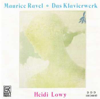 Album Maurice Ravel: Ravel: Das Klavierwerk