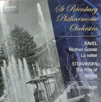 Album Maurice Ravel: Mother Goose, La Valse, The Rite Of Spring
