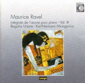 Album Maurice Ravel: Intégrale De L'œuvre Pour Piano · Vol. III