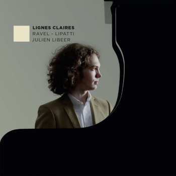 Album Maurice Ravel: Julien Libeer - Lignes Claires