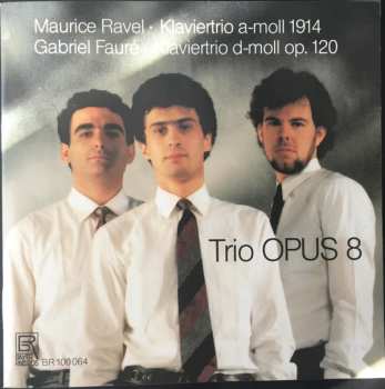 Album Maurice Ravel: Klaviertrio A-moll 1914 - Klaviertrio D-moll Op. 120