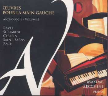 Maurice Ravel: Klavierwerke Für Die Linke Hand "oeuvres Pour La Main Gauche" - Anthologie Vol.1