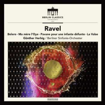 CD Maurice Ravel: Boleéo • Ma Mère L'Oye • Pavane Pour Une Infante Défunte • La Valse 154215