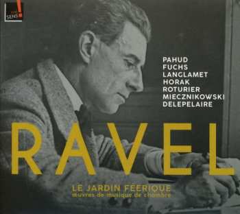 Album Maurice Ravel: Le Jardin Féerique