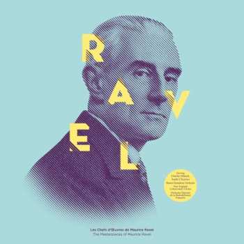 Album Maurice Ravel: Les Chefs D'OEuvres De Maurice Ravel = The Masterpieces Of Maurice Ravel