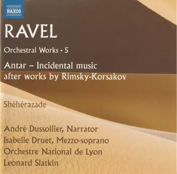 Orchestral Works · 5 (Antar - Incidental Music · Shéhérazade)