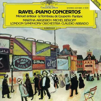 Piano Concertos • Menuet Antique • Le Tombeau De Couperin • Fanfare