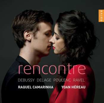 Album Maurice Ravel: Raquel Camarinha - Recontre