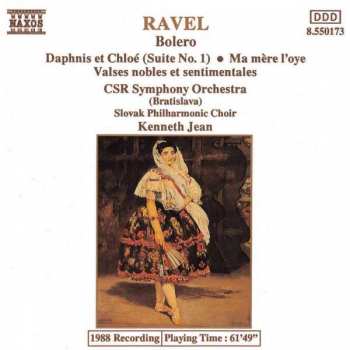 Maurice Ravel: RAVEL Boléro  Daphnis Et Chloé (Suite No. 1) • Ma Mère L'oye • Valses Nobles Et Sentimentales