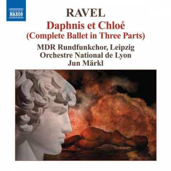 Album Maurice Ravel: Ravel: Daphnis et Chloé