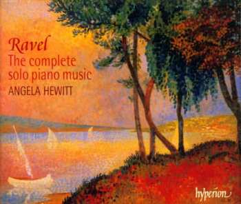 Album Maurice Ravel: The Complete Solo Piano Music