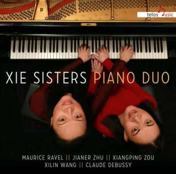 Album Maurice Ravel: Xie Sisters Piano Duo