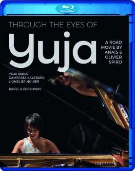 Album Maurice Ravel: Yuja Wang - Through The Eyes Of Yuja