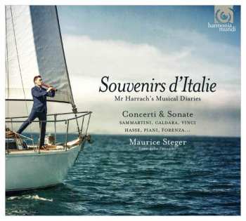 Maurice Steger: Souvenirs D'Italie - Count Harrach's Musical Diaries