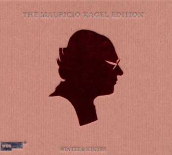 Album Mauricio Kagel: The Mauricio Kagel Edition