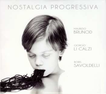 Album Maurizio Brunod: Nostalgia Progressiva