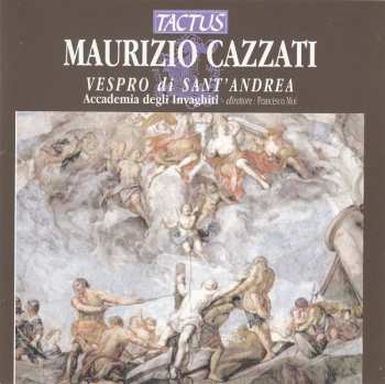 Album Maurizio Cazzati: Vespro Di Sant'Andrea (Un Solenne Vespro Mantovano Del 1641 Alla Corte Dei Gonzaga)