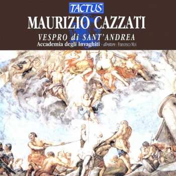 CD Maurizio Cazzati: Vespro Di Sant'Andrea (Un Solenne Vespro Mantovano Del 1641 Alla Corte Dei Gonzaga) 380698