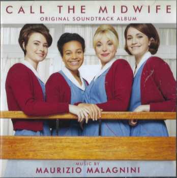 Album Maurizio Malagnini: Call The Midwife (Original Soundtrack Album)