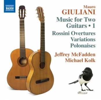 Album Mauro Giuliani: Music For Two Guitars • 1, Rossini Overtures/Variations/Polonaises
